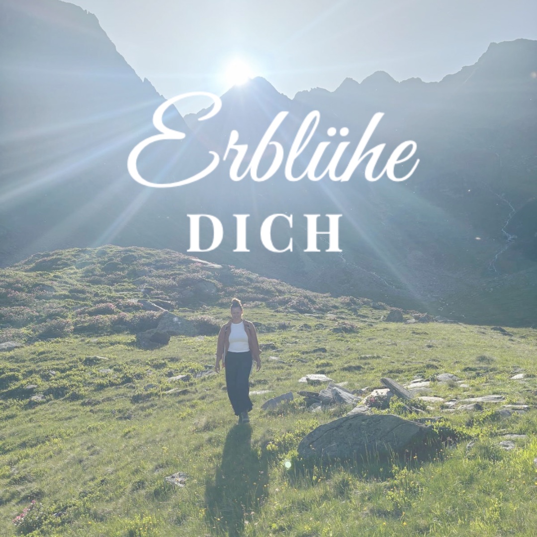 Erblühe Dich